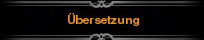 &Uuml;bersetzung