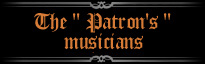 The "Patron's" Musicians