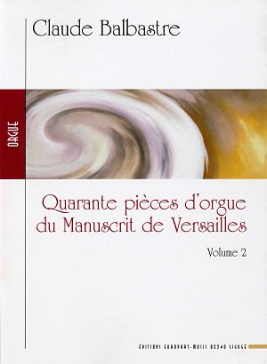Balbastre: Manuscrit de Versailles, volume 2