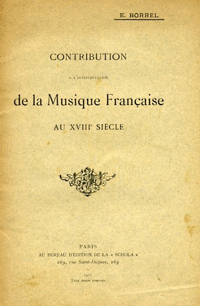 Eugne Borrel, Contribution  l’interprtation de la musique franaise au XVIIIe sicle