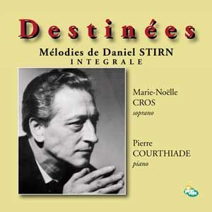 Destinées, CD de mélodies de Daniel Stirn
